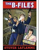 The B-Files (Elvis Lives)