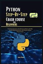 Python Step-By-Step Crash course for Beginners