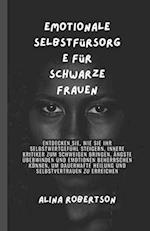 Emotionale Selbstfürsorge für schwarze Frauen