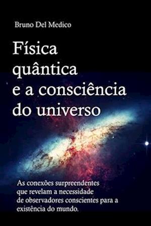 Física quântica e a consciência do universo