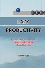 Lazy Productivity