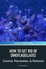 How To Get Rid Of Dinoflagellates