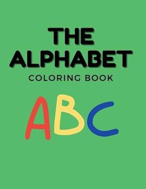 The Alphabet Coloring Book For Kids