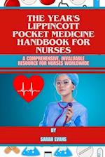 The year's Lippincott Pocket Medicine Handbook for Nurses