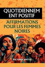 Affirmations positives quotidiennes pour les femmes noires