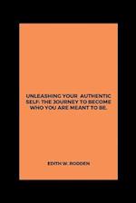 Unleashing your authentic self