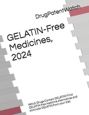 GELATIN-Free Medicines, 2024