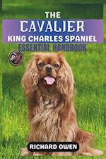 The Cavalier King Charles Spaniel Essential Handbook