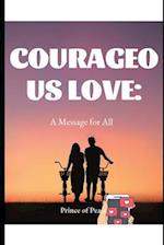 Courageous Love