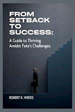 From Setback to Success
