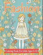 Fashion Coloring Book For Girls Ages 6-12