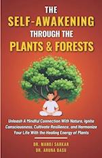 The Self-awakening Through the Plants & Forests