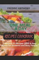 One Meal a Day Cookbook