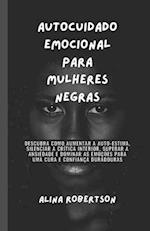 Autocuidado emocional para mulheres negras