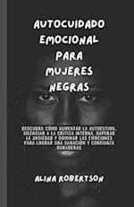 Autocuidado emocional para mujeres negras