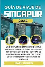 Guía de Viaje de Singapur 2024