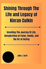 Shining Through The Life and Legacy of Kieran Culkin