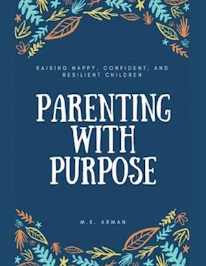 Parenting with Purpose