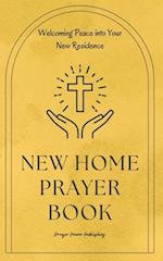 New Home Prayer Book - Welcoming Peace into Your New Residence