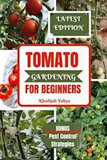 Tomato Gardening for Beginners