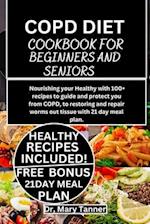 Copd Diet Cookbook for Beginners and Seniors