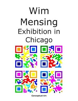 Wim Mensing Exhibition in Chicago