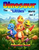 Dinosaur - The "Littles" World - Vol 2, Coloring Book