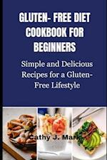 Gluten-Free Diet Cookbook for Beginners
