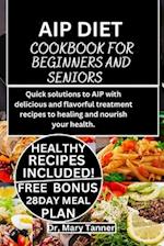 AIP Diet Cookbook for Beginners and Seniors