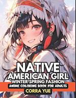 Native American Girl Winter Spring Fashion - Anime Coloring Book For Adults
