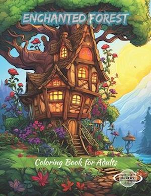 Enchanted Forest Coloring Book for Adults
