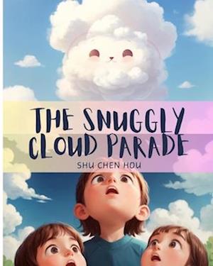 The Snuggly Cloud Parade