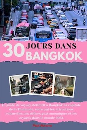 30jours Dans Bangkok 2024