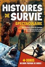 Histoires de survie spectaculaire pour esprits curieux