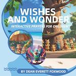 Wishes and Wonder