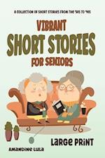 Vibrant Short Stories for Seniors