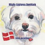 Miglis Explores Denmark