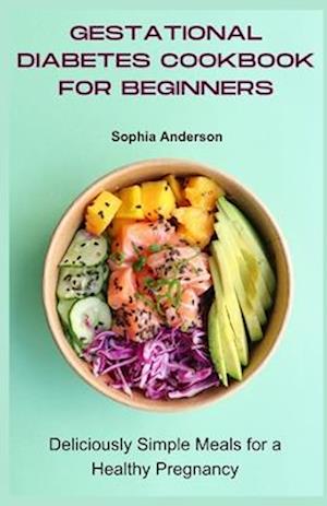Gestational diabetes cookbook for beginners