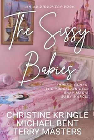 The Sissy Babies (Nappy Version)