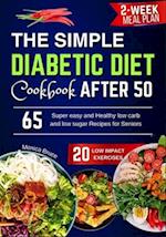 The Simple Diabetic diet Cookbook after 50