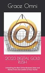 2023 Digital Gold Rush