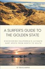 A Surfer's Guide to the Golden State
