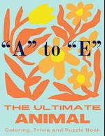 The Ultimate Animal Coloring, Trivia and Puzzle Book