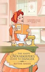 The Happy Housekeeper's Guide To Danger