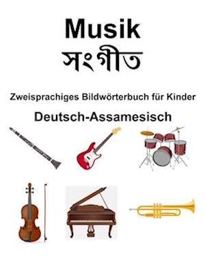 Deutsch-Assamesisch Musik / &#2488;&#2434;&#2455;&#2496;&#2468; Zweisprachiges Bildwörterbuch für Kinder