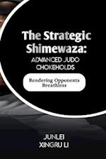 The Strategic Shimewaza