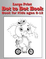 large print dot to dot book for kids ages 8-12 