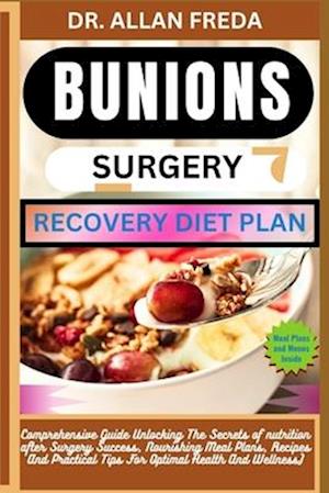 Bunions Surgery Recovery Diet Plan