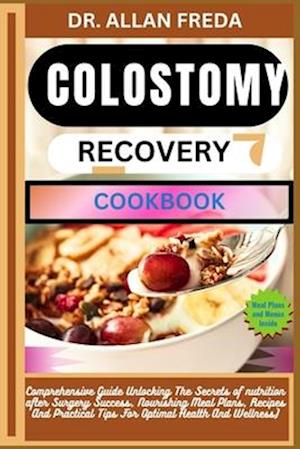 Colostomy Recovery Cookbook