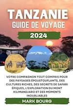 Tanzanie Guide de Voyage 2024